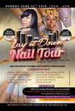 Lay It Down Nail Tour - Information